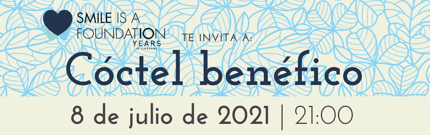 Cóctel benéfico de Smile is a Foundation: 8 de julio de 2021