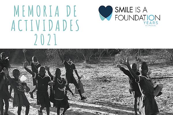 Memoria de actividades de Smile is a Foundation 2021