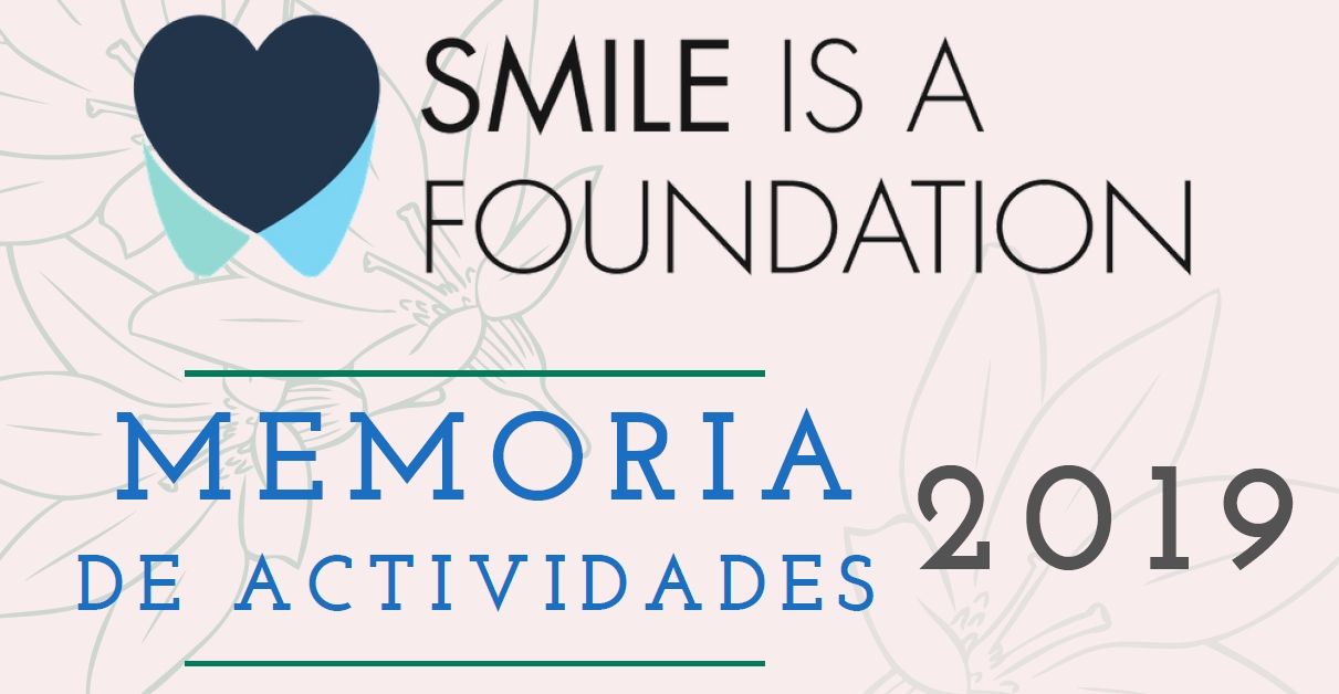 Memoria de actividades de Smile is a Foundation 2019